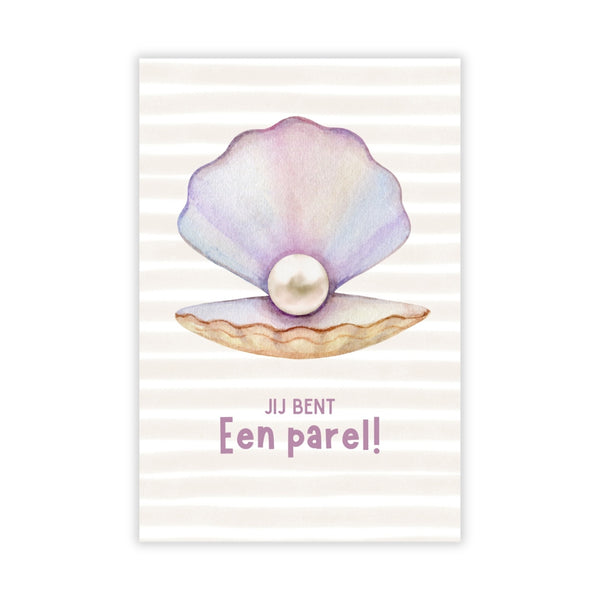 Kaartje Jij Bent Een Parel!