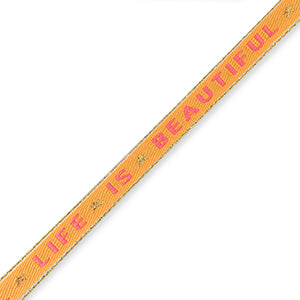 Ribbon - Life is Beautiful Orange/Pink/Gold (per meter)