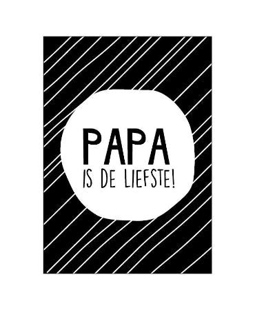 Kaartje "Papa Is De Liefste!"